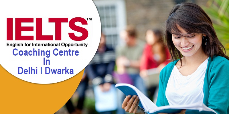 Top 3 ways to find out the best IELTS Coaching in Delhi | IELTS Coaching in Dwarka