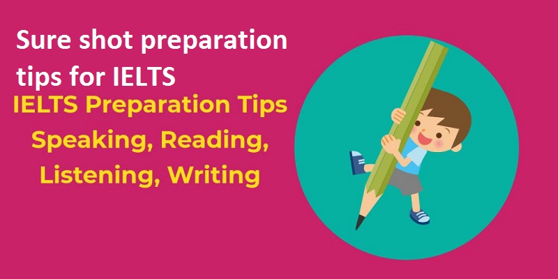 Sure shot preparation tips for IELTS | IELTS Coaching in Delhi